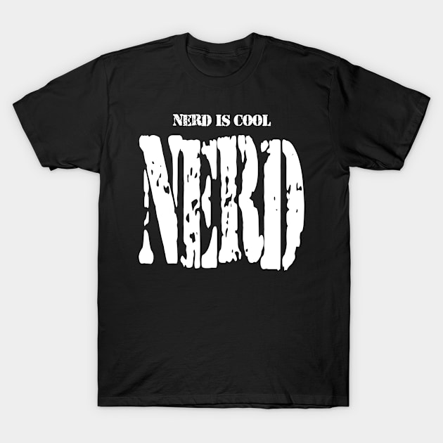 nerd is cool nerd geek gamer game computer pc T-Shirt by OfCA Design